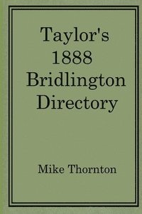 bokomslag Taylor's 1888 Bridlington Directory