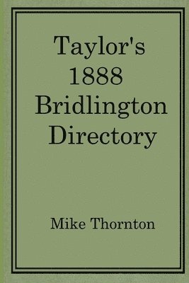 Taylor's 1888 Bridlington Directory 1