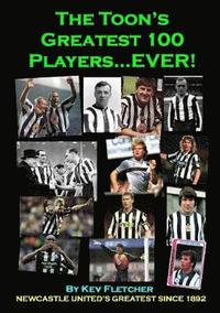 bokomslag The Toon's Greatest 100 Players...Ever!