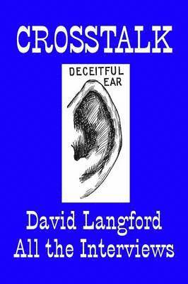 David Langford - Crosstalk: Interviews Conducted by David Langford, Häftad
