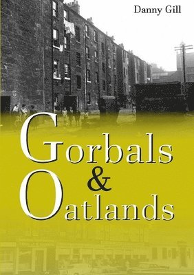 Danny Gill - Gorbals and Oatlands, Häftad