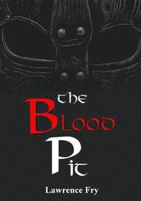 bokomslag The Blood Pit