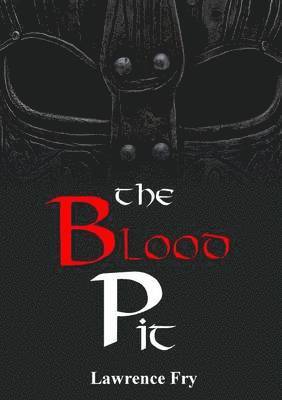 Lawrence Fry - Blood Pit, Häftad