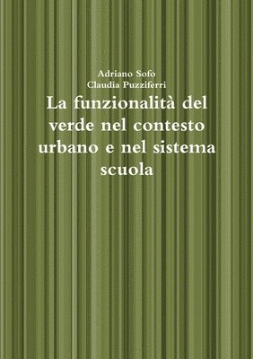 bokomslag funzionalità del verde nel contesto urbano e nel sistema scuola