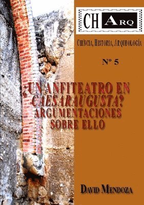 David Mendoza - Charq 5: 'Un Anfiteatro En Caesaraugusta?, Häftad