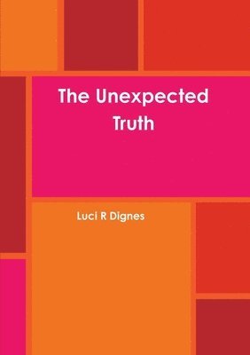 The Unexpected Truth 1