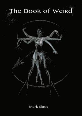 Rogue Planet Press - Book of Weird, Häftad