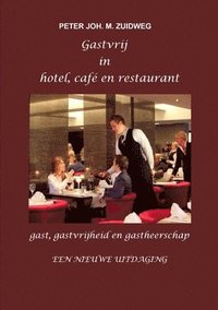 bokomslag Gastvrij in Hotel, Cafe En Restaurant