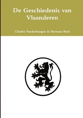 De Geschiedenis Van Vlaanderen 1