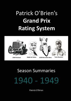 Patrick O'brien's Grand Prix Rating System: Season Summaries 1940-1949 1