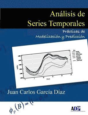 Juan Carlos Garcia Diaz, Juan Carlos García Díaz - Analisis De Series Temporales: Practicas De Modelizacion y Prediccion, Häftad