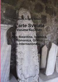 bokomslag L'Arte Svelata Volume Secondo
