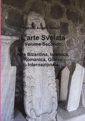 L'Arte Svelata Volume Secondo 1