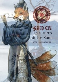 bokomslag Shiden, Un Susurro De Los Kami,