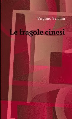 bokomslag Le Fragole Cinesi