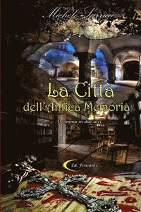 bokomslag La Citta' Dell'antica Memoria