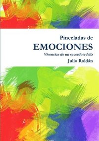 bokomslag Pinceladas De Emociones - Vivencias De Un Sacerdote Feliz