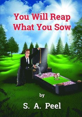 bokomslag You Will Reap What You Sow