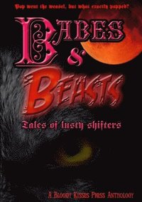 bokomslag Babes & Beasts - Tales of Lusty Shifters