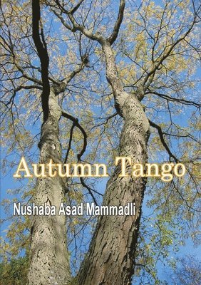 Nushaba Asad Mammadli - Autumn Tango, Häftad