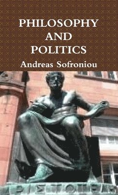 Andreas Sofroniou - Philosophy and Politics, Häftad