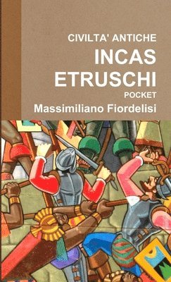 bokomslag Civilta' Antiche Inca-Etruschi Pocket