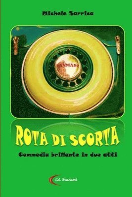 Michele Sarrica - Rota Di Scorta, Häftad