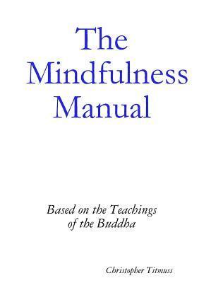 The Mindfulness Manual 1