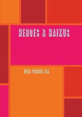 Heroes & Haikus 1