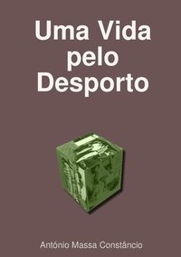 bokomslag Uma Vida pelo Desporto