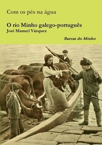 bokomslag O Rio Minho Galego-Portugues
