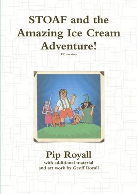 STOAF and the Amazing Ice Cream Adventure! 1