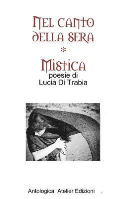 Nel canto della sera - MISTICA 1