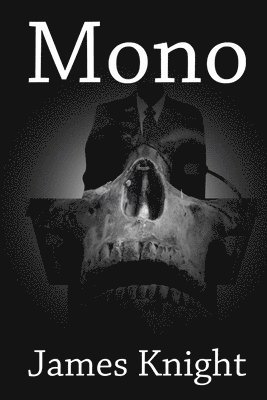James Knight - Mono, Häftad