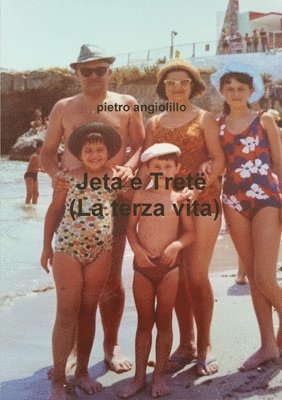 pietro angiolillo, Pietro Angiolillo - Jeta Trete (La Terza Vita), Häftad