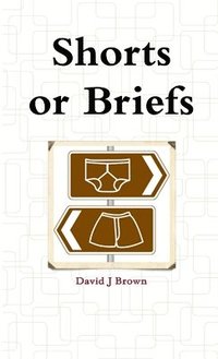 bokomslag Shorts or Briefs (Paperback)