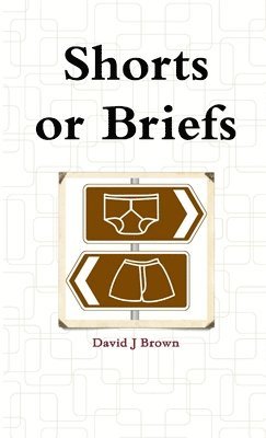 bokomslag Shorts or Briefs (Paperback)