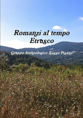 bokomslag Romanzi Al Tempo Etrusco