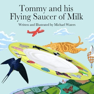 Tommy and His Flying Saucer of Milk 1