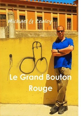 Michael G Zealey, Michael G. Zealey - Grand Bouton Rouge, Häftad