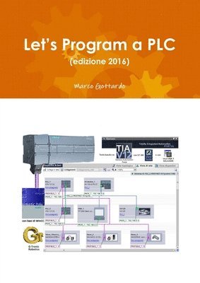 Let's Program a PLC (Edizione 2016) 1