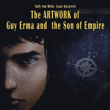 bokomslag The Artwork of Guy Erma and the Son of Empire