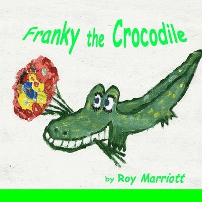 Roy Marriott - Franky the Crocodile, Häftad