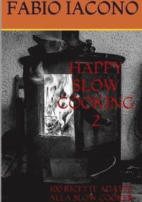 bokomslag Happy Slow Cooking 2