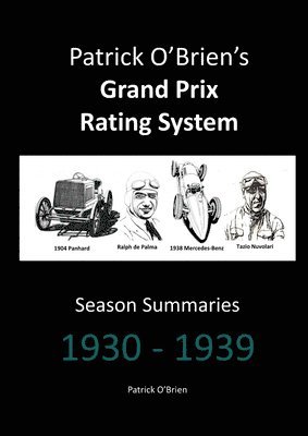 Patrick O'brien's Grand Prix Rating System: Season Summaries 1930-1939 1