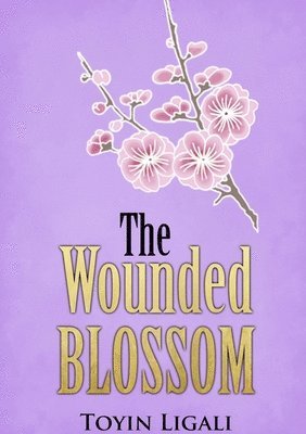 The Wounded Blossom 1