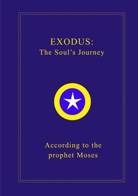 bokomslag Exodus: the Soul's Journey