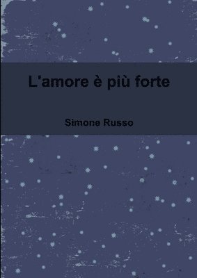 L'Amore e Piu Forte 1