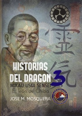 bokomslag Historias Del Dragon 3; Mikao Usui, El Leon De Chiba.