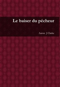 bokomslag Le Baiser Du Pecheur